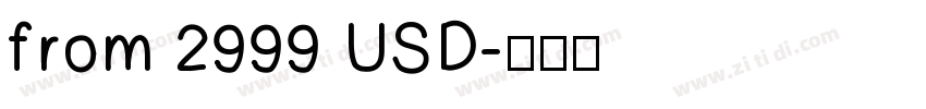 from 2999 USD字体转换